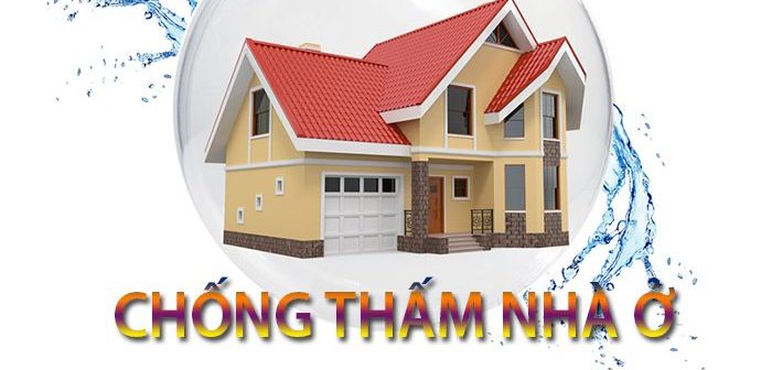  Cách chống thấm nhà hiệu quả 