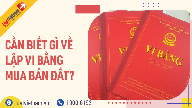 Nhà công chứng vi bằng Có làm sổ không